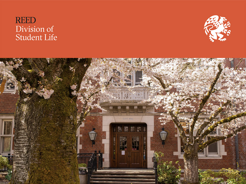 A photo of the west entrance of Eliot Hall illuminated by blooming cherry blossom trees and sunlight. Above it, a banner containing "Reed" and "Division of Student Life" with the Reed griffin.